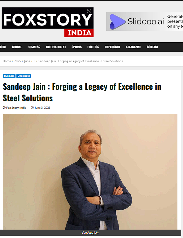 Sandeep Jain : Forging a Legacy of Excellence in Steel Solutions